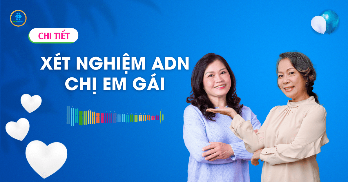 Xét nghiệm ADN chị em gái cùng cha